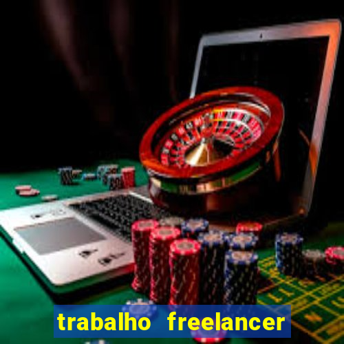 trabalho freelancer online digitador